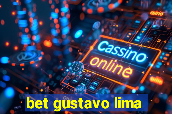 bet gustavo lima