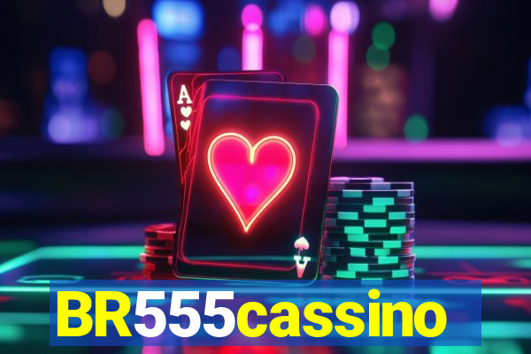 BR555cassino