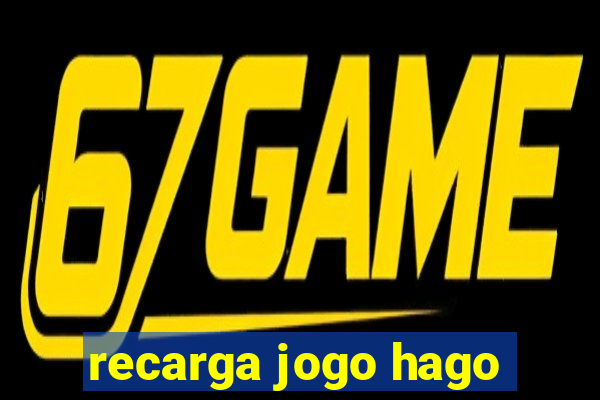 recarga jogo hago