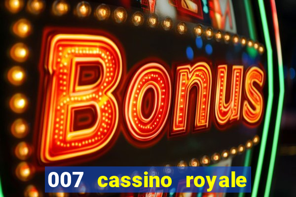 007 cassino royale download dublado avi