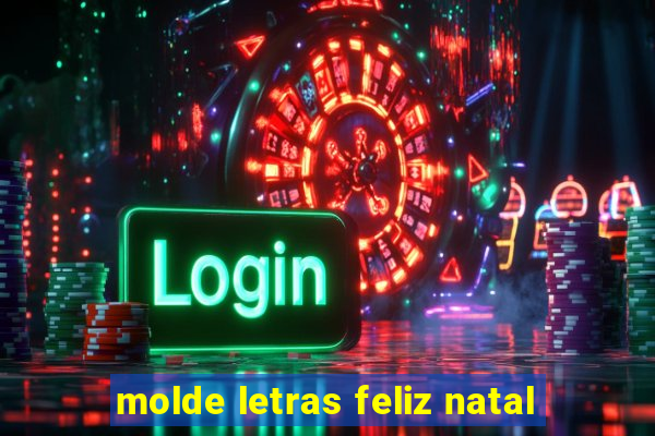 molde letras feliz natal