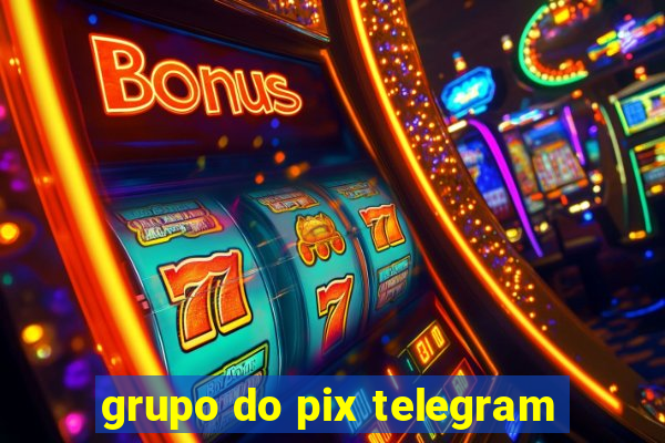 grupo do pix telegram