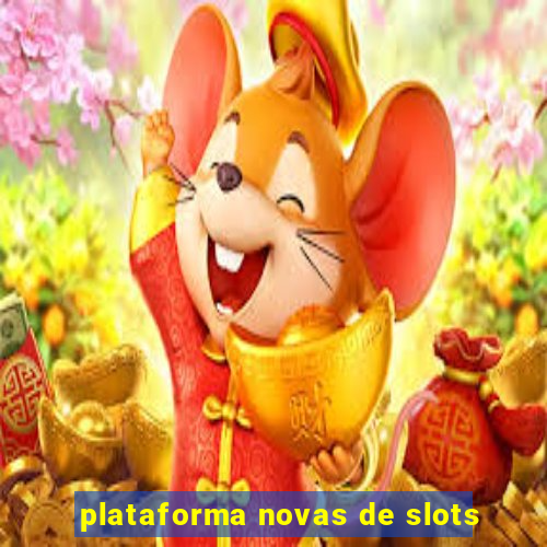 plataforma novas de slots