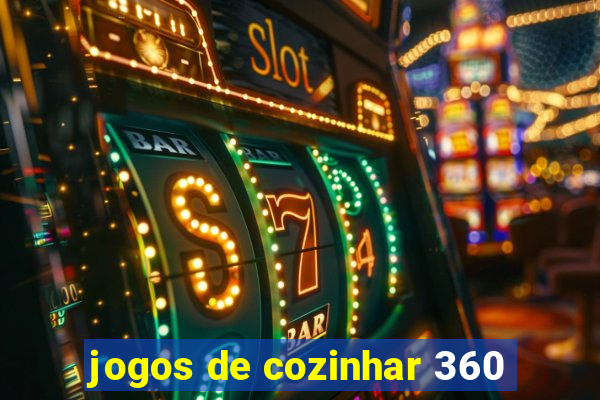 jogos de cozinhar 360