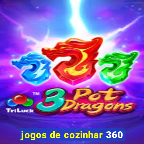 jogos de cozinhar 360