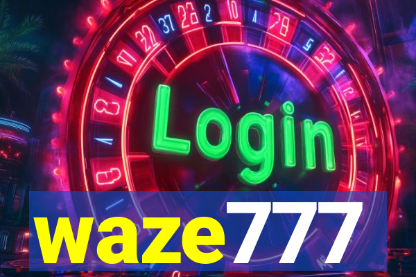 waze777