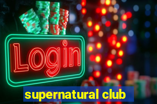 supernatural club