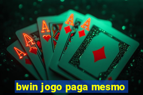 bwin jogo paga mesmo