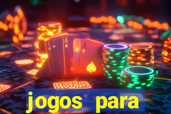 jogos para trabalhar regras e limites