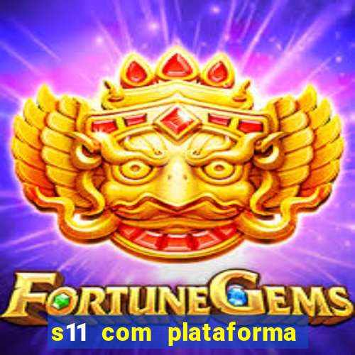 s11 com plataforma de jogos