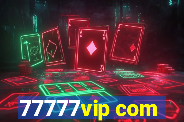 77777vip com