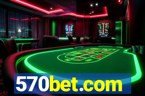 570bet.com