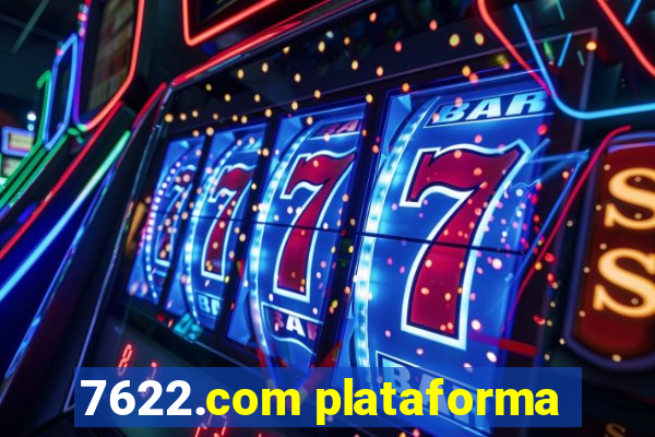 7622.com plataforma