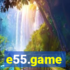 e55.game