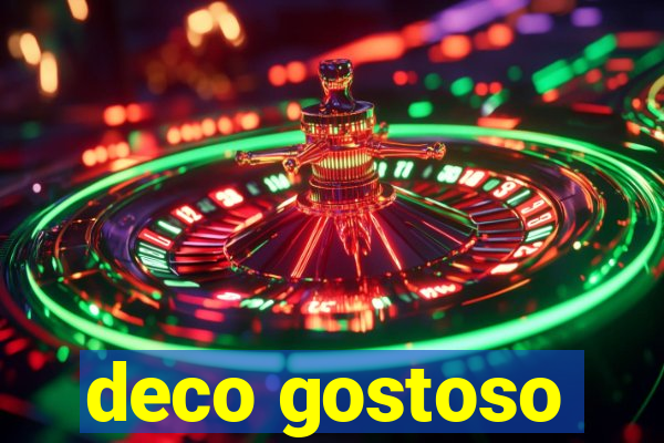 deco gostoso