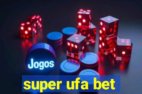 super ufa bet