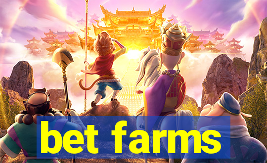 bet farms