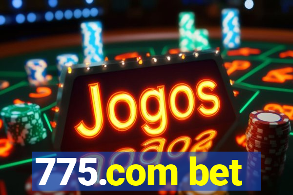 775.com bet