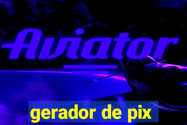 gerador de pix