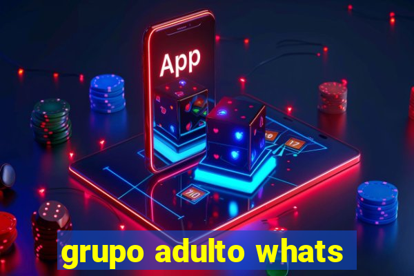 grupo adulto whats