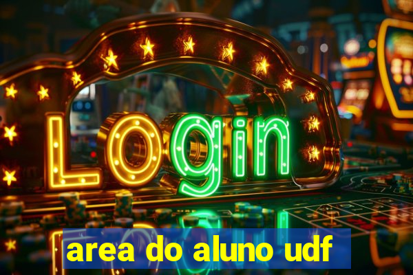 area do aluno udf