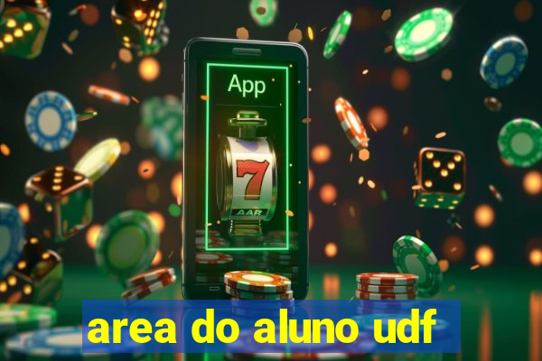 area do aluno udf