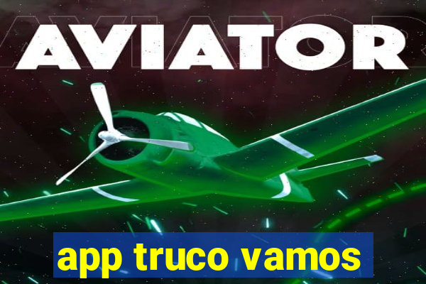 app truco vamos