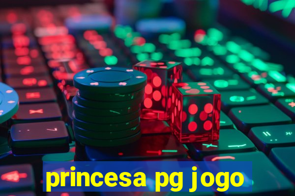 princesa pg jogo