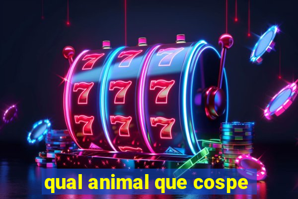 qual animal que cospe