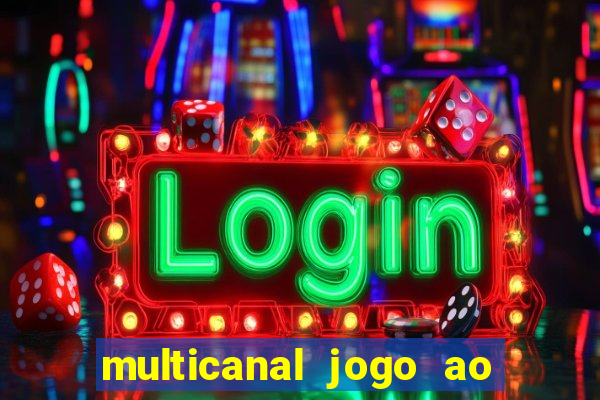 multicanal jogo ao vivo bahia