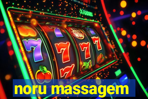 noru massagem