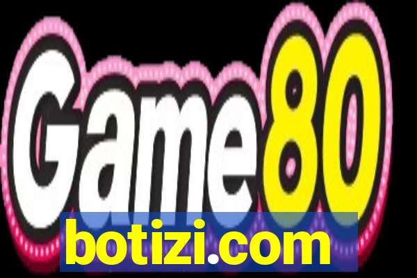 botizi.com