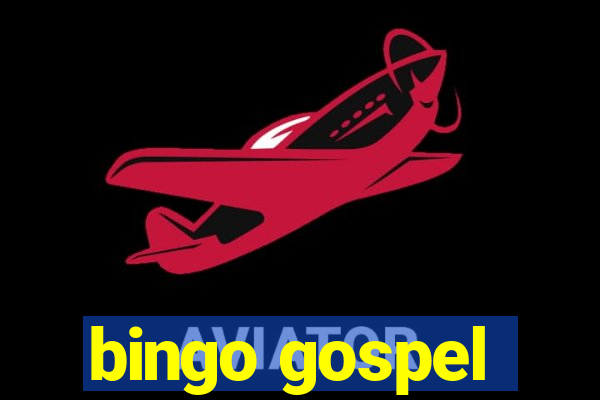 bingo gospel