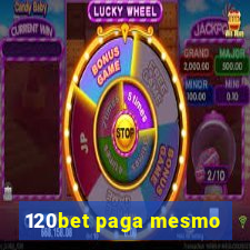 120bet paga mesmo