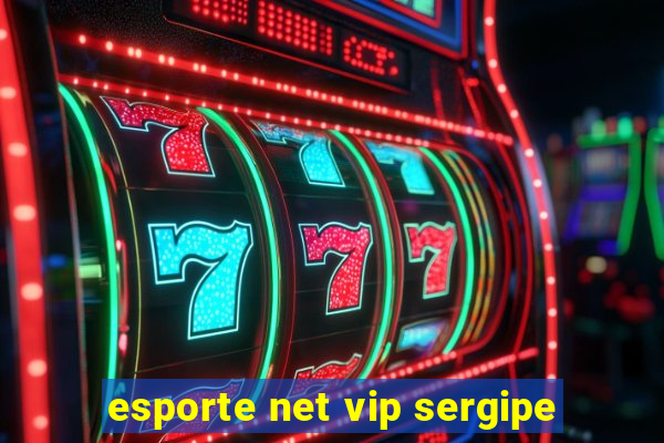 esporte net vip sergipe