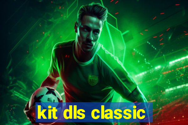 kit dls classic