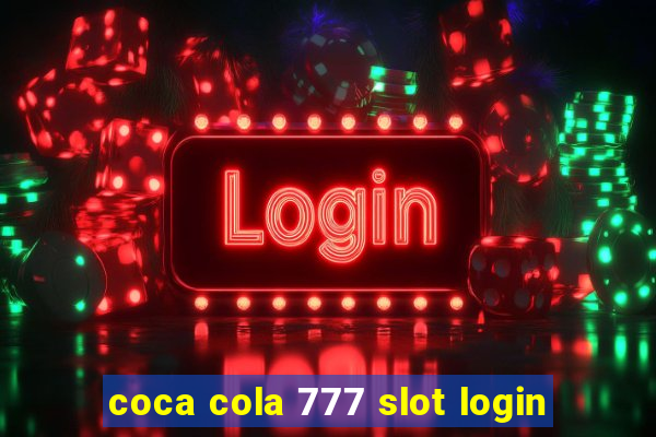 coca cola 777 slot login