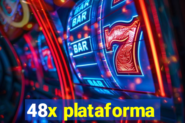 48x plataforma