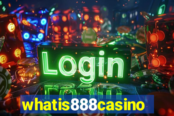 whatis888casino