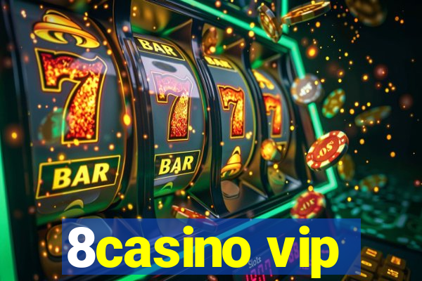 8casino vip