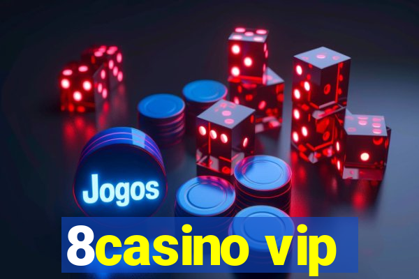 8casino vip