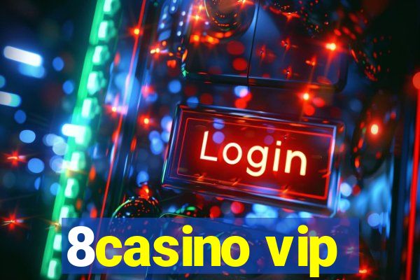 8casino vip