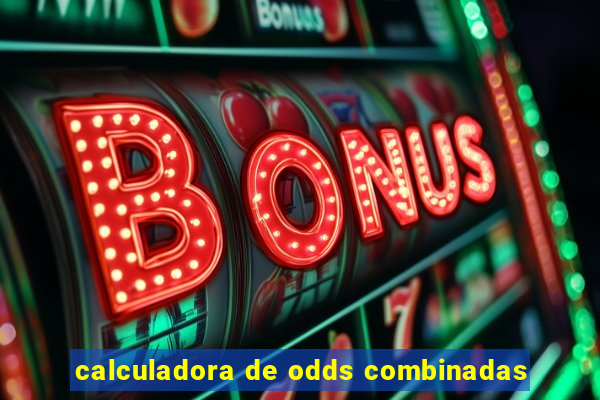 calculadora de odds combinadas