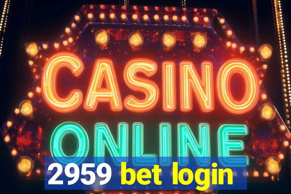 2959 bet login