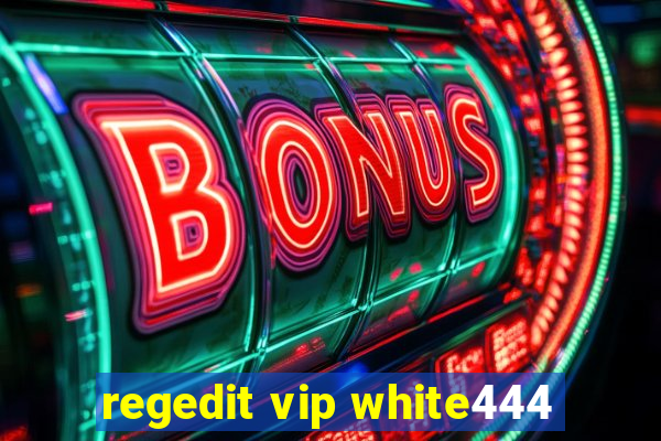 regedit vip white444