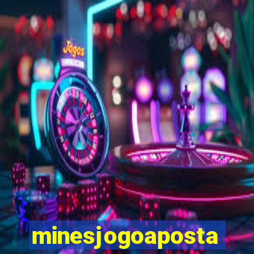 minesjogoaposta