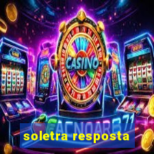 soletra resposta