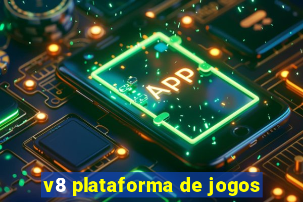 v8 plataforma de jogos