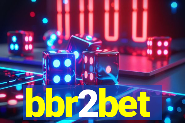 bbr2bet