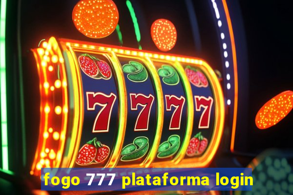 fogo 777 plataforma login